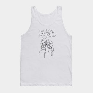 Good Shoes Takes You To Good Places Tank Top